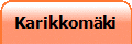 Karikkom�ki